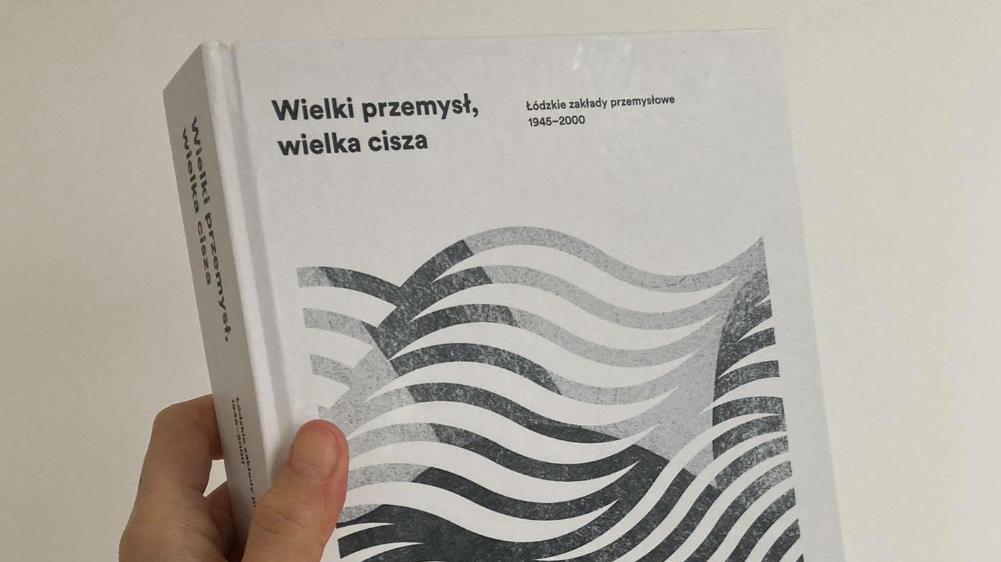 Ilustracja wpisu Pobierz bezpłatną książkę "Wielki przemysł, wielka cisza..."!
